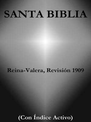 cover image of Santa Biblia--Reina-Valera, Revisión 1909 (Con Índice Activo)